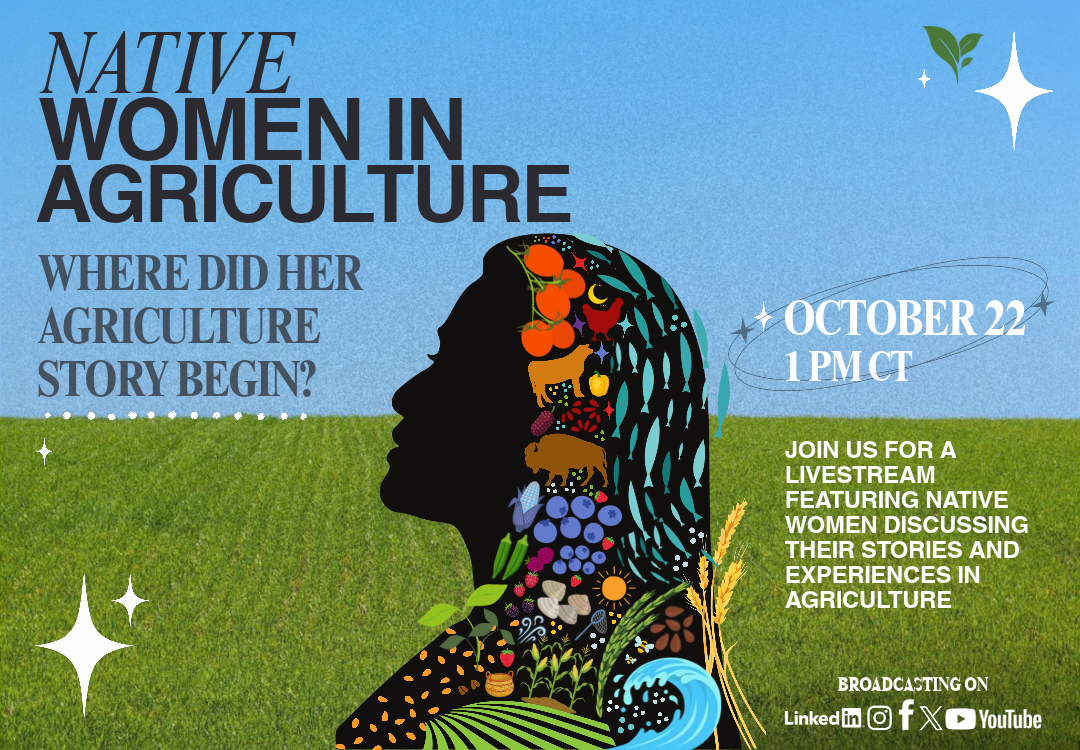 Native Women in Agriculture - Live Broadcast Oct 22 at 1 pm ct